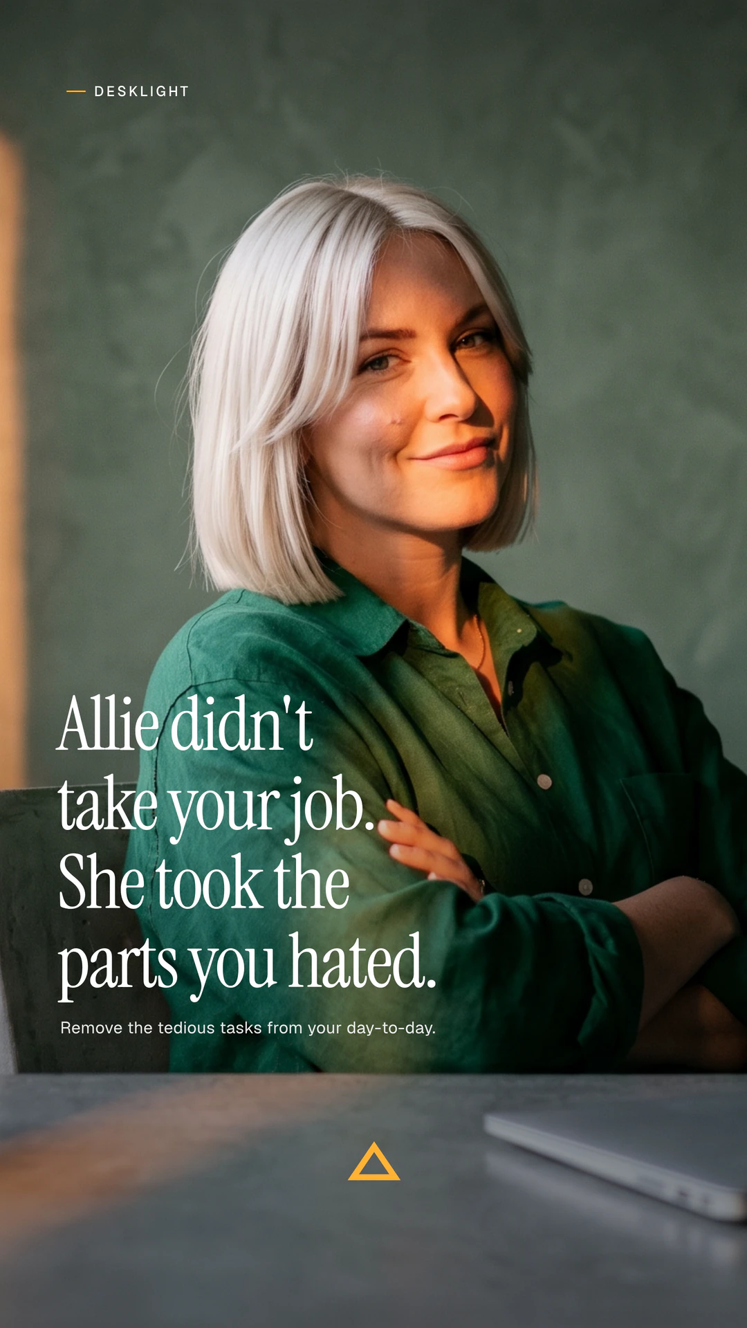 "Allie didn't take your job. She took the parts you hated."